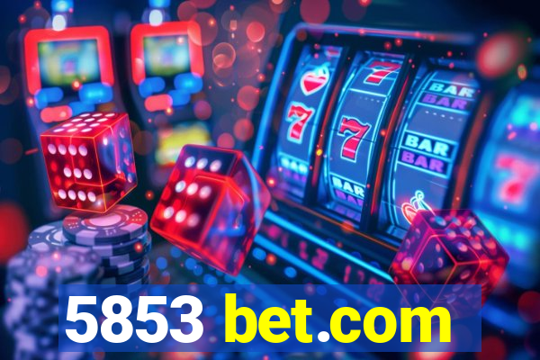 5853 bet.com